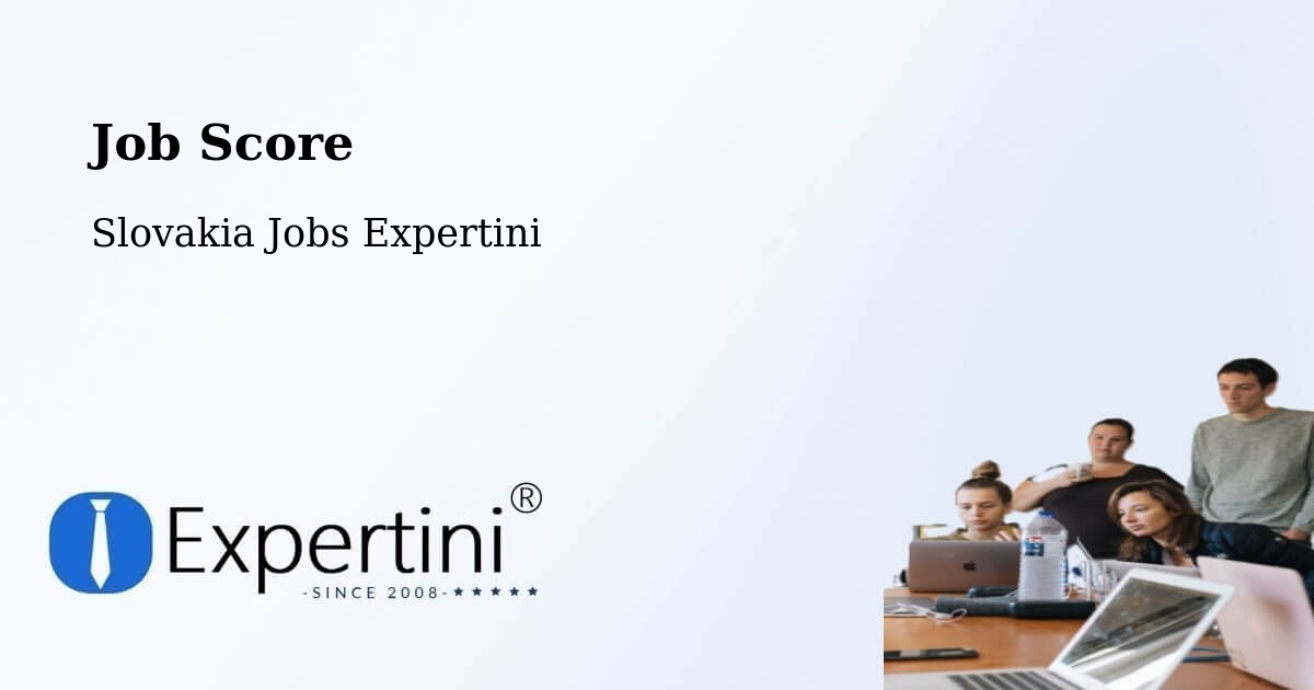 Job Score & Job Description Score Tool – Malacky - Slovakia Jobs Expertini