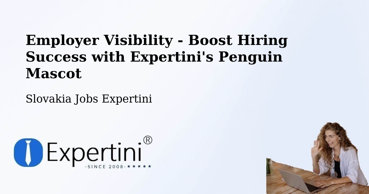 CV and Resume Visibility Optimization – Malacky - Slovakia Jobs Expertini